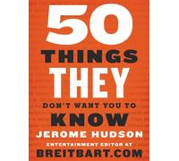 50 Things They Don't Want You To Know