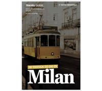 50 Things to Do In Milan: 2024 Guide