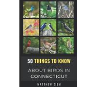 50 Things To Know About Birds In Connecticut : Birding In The "Nutmeg State
