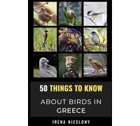 50 Things to Know About Birds in Greece: Birding In the Hellenic Haven