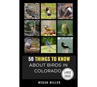 50 Things to Know About Birds in New Jersey Large Print: Birding in the Garden State