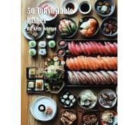 50 Tokyo Table Dishes Paperback Book By Kelly Johnson