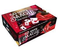 50 tours de magie pour épater vos amis