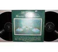 50 Treasures of Great Music: 50 Famous Highlights from Operas, Symphonies, Ballet