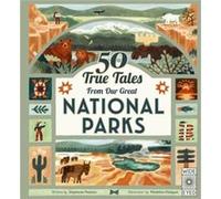 50 True Tales from Our Great National Parks - Stephanie Pearson - Quarto Publishing PLC - Livre en Anglais - Hardback Stephanie PearsonStephanie Pearson (Auteur)