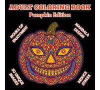 50 Unique Halloween Pumpkin Mandala Coloring Book: Relaxing and Eco-Friendly Adult Coloring Pages with Spooky Autumn Designs for Stress Relief and Mindful Fun