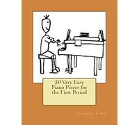 50 Very Easy Piano Pieces For The First Period