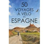 50 VOYAGES À VÉLO EN ESPAGNE