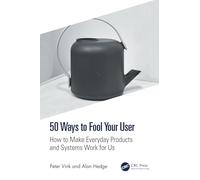 50 Ways to Fool Your User