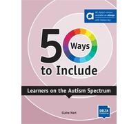 50 Ways to Include Learners with Autism Spectrum - Rachael Harris - Delta Publishing - broché - Méthode de langue