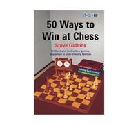 Steve Giddins – 50 Ways to Win at Chess – Gambit