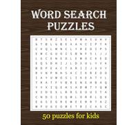 50 Word Search Puzzles for Kids: Fun and Educational Word Searches for Children Ages 6-10 | Boost Vocabulary, Spelling & Brain Power