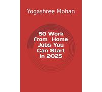 50 Work-from-Home Jobs You Can Start in 2025