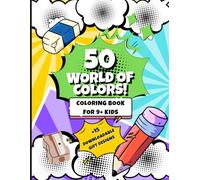 50 WORLD OF COLORS, COLORING BIG BOOK.: +9 YEARS, INCLUDES GIFT.