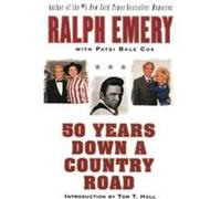 50 Years Down a Country Road Patsi Bale Cox, Ralph Emery (Auteur)