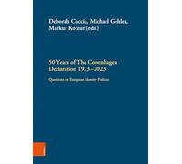 50 Years of The Copenhagen Declaration 1973-2023: Questions on European Identity Policies