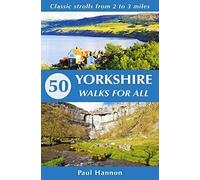 50 Yorkshire Walks For All