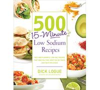 500 15-Minute Low Sodium Recipes