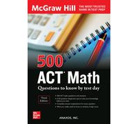 500 Act Math Questions To Know By Test Day, Third Edition