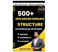 500 Advanced English Structures: Step-by-Step Speaking Course for Beginners to Advanced Learners