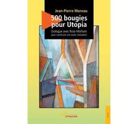 500 bougies pour Utopia Dialogue avec Rose Motham pour construire une autre civilisation - Jean-Pierre Moreau - Jets D'encre - broché - Essai