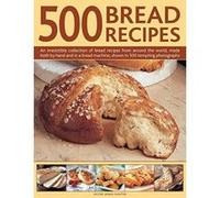 500 Bread Recipes - [Version Originale] Inconnu (Auteur)