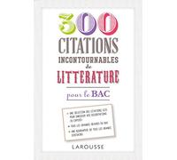 500 citations incontournables de littérature pour le bac