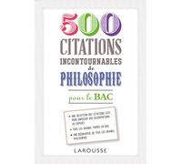 500 citations incontournables de philosophie – Larousse