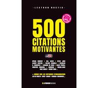 500 Citations motivantes + Méthodes d'organisation: Citations inspirantes de personnalités célèbres + méthodes d'organisation "Bonus"