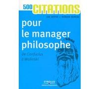 500 citations pour le manager philosophe Luc Boyer (Auteur), Romain Bureau (Auteur)