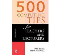 500 Computing Tips For Teachers And Lecturers