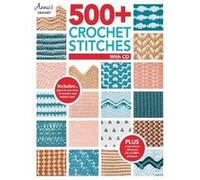 500 Crochet Stitches with CD by Annies Crochet Annies Crochet (Auteur)