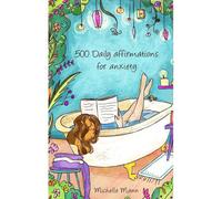 500 Daily Affirmations For Anxiety