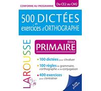 500 dictées et exercices d'orthographe spécial primaire
