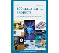 500 Electronic Projects for Inventors with tested circuits