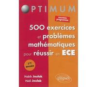 500 exercices et problèmes mathématiques pour réussir en ECE: 1e année