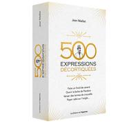 500 expressions décortiquées - Jean Maillet - L'opportun Eds De - broché - Dictionnaire et encyclopédie