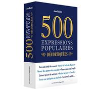 500 expressions populaires décortiquées