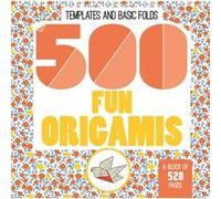 500 Fun Origamis by Mayumi Jezewski Inconnu (Auteur)