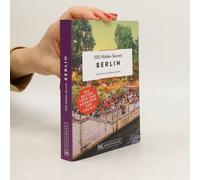 500 Hidden Secrets Berlin – Les meilleurs conseils et adresses des locaux