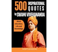 500 Inspirational Quotes by Swami Vivekananda about education, Life and Knowledge