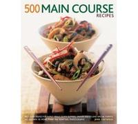 500 Main Course Recipes: Best-ever Dishes for Family Meals, Quick Suppers, Dinner Parties and Special Events, All Shown in More Than 500 Tempting Photographs Jenni Fleetwood (Auteur)