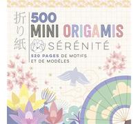 500 mini origamis - Sérénité - Armelle Riva - Fleurus - broché - Livre-jeu