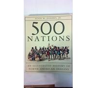 500 Nations: An Illustrated History of North American Indians