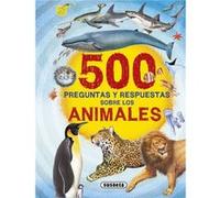 500 Preguntas Y Respuestas Sobre Los Animales - [Livre en VO] Aa Vv (Auteur)