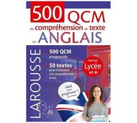 500 Qcm De Compréhension De Texte En Anglais - Spécial Lycée Et +