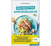 500 Recettes Anticholestérol
