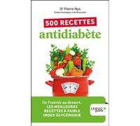 500 recettes antidiabète Pierre Nys (Auteur)