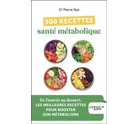 500 recettes santé métabolique - Pierre Nys - Leduc S. - Poche - Guide