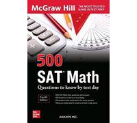 500 Sat Math Questions To Know By Test Day, Third Edition